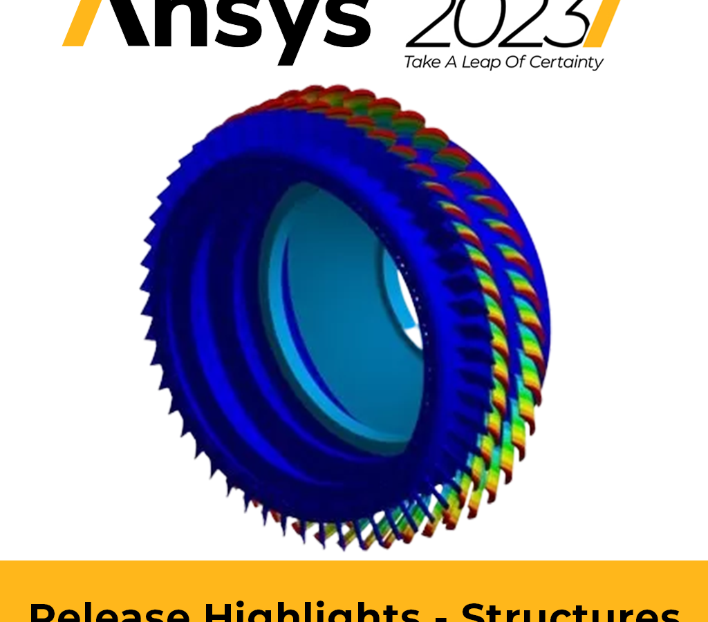 Ansys 2023 Release Highlights - Structures